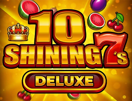 10 Shining 7s Deluxe