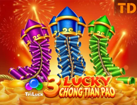 3 Lucky Chong Tian Pao