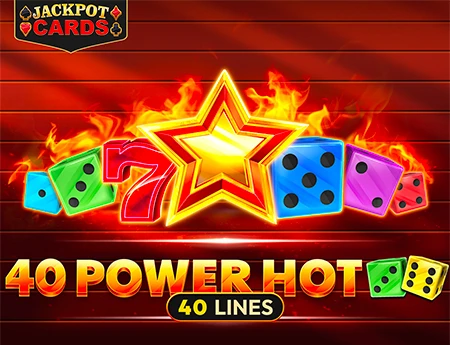 40 Power Hot Dice