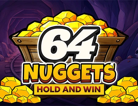 64 Nuggets Hold and Win