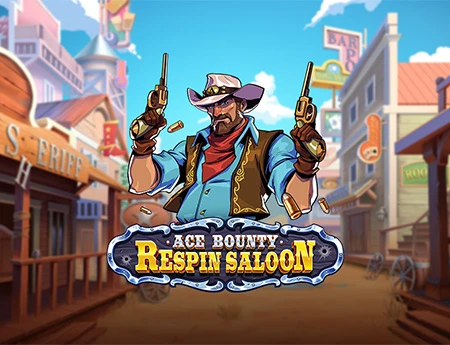 Ace Bounty ReSpin Saloon