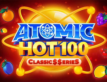 Atomic Hot 100:Classic$erieS
