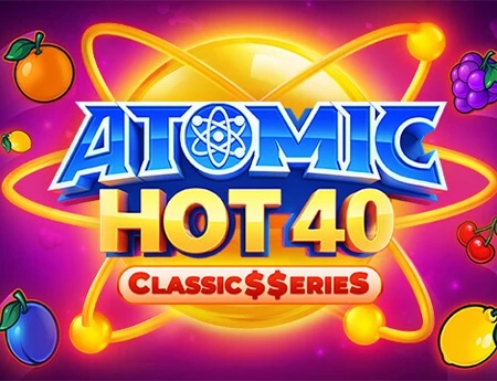Atomic Hot 40:Classic$erieS