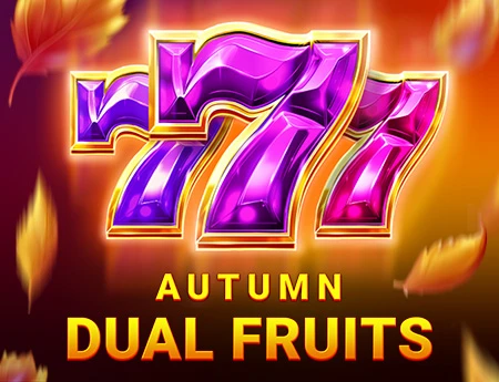 Autumn Dual Fruits