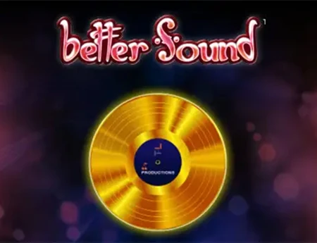 Better Sound