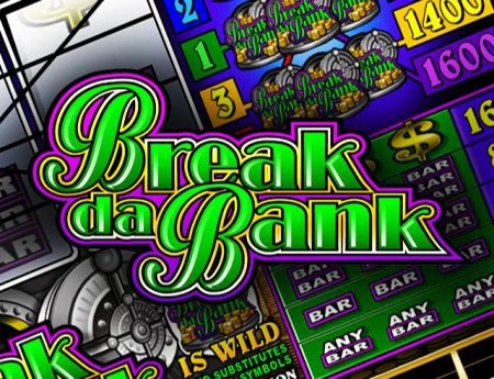Break da Bank
