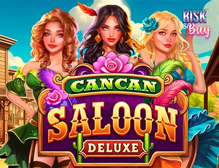 Cancan Saloon Deluxe