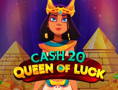 Cash 20 Queen of Luck