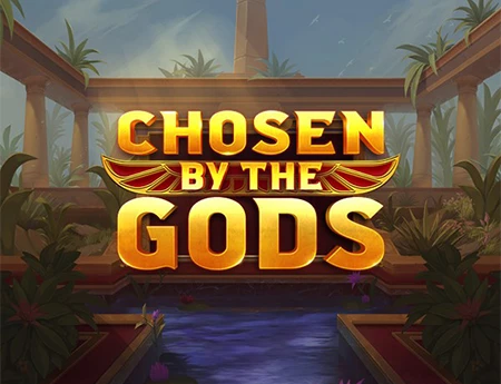 Chosen by the Gods