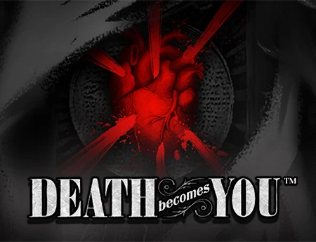 Death Becomes You™