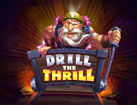 Drill The Thrill
