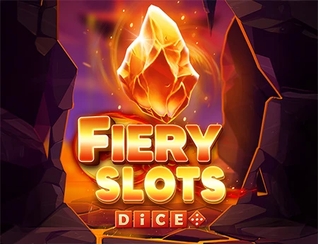 Fiery Slots Dice