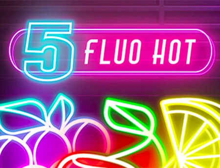 Fluo Hot 5