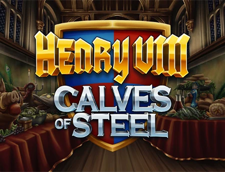 Henry 8th Calves of Steel