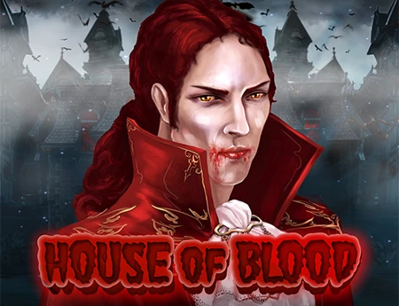 House Of Blood