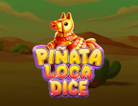 Pinata Loca Dice