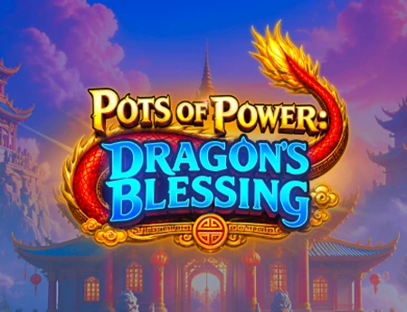 Pots of Power: Dragon’s Blessing