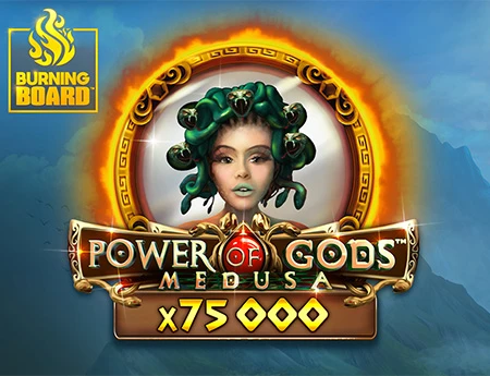 Power of Gods: Medusa Burning Board