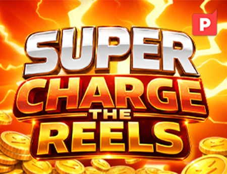 Super Charge the Reels