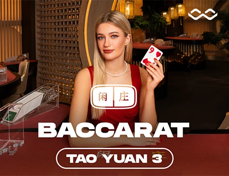 Tao Yuan Baccarat 3