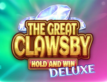The Great Clawsby Deluxe: Hold and Win