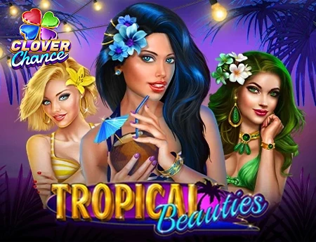 Tropical Beauties - Clover Chance