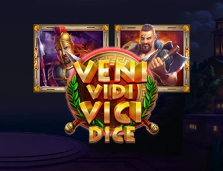 Veni Vidi Vici Dice