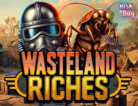 Wasteland Riches
